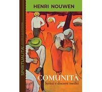 Comunità. Scritti e discorsi inediti