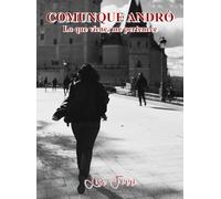 Comunque Andrò: Lo que viene, me pertenece