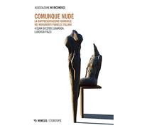 Comunque nude. La rappresentazione femminile nei monumenti pubblici italiani