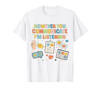 Comunque tu comunichi STO ascoltando Il logopedista SLP Maglietta