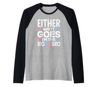 Comunque vada, Sono Il Big Bro Gender Reveal Party Maglia con Maniche Raglan