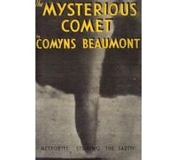 Comyns Beaumont THE MYSTERIOUS COMET Hardback (Copertina rigida)