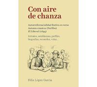 Con aire de chanza: Autorreferencialidad festiva en verso. "El liberal" (1894)