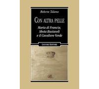 Con altra pelle. Maria di Francia, Shota Rustaveli e il Cavaliere Verde