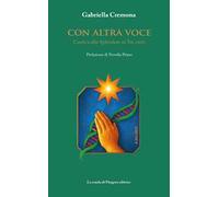 Con altra voce. Cantica allo Splendore in Tre canti