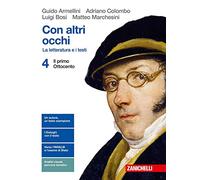 Con altri occhi. La letteratura e i testi. Per le Scuole superiori. Con Contenuto digitale (fornito elettronicamente). Il primo Ottocento (Vol. 4)