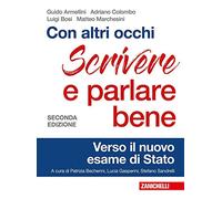 Con altri occhi Plus. Comprendere, analizzare, argomentare. Scrivere e parlare bene. Verso il nuovo esame di Stato. Per le Scuole superiori. Con e-book. Con espansione online