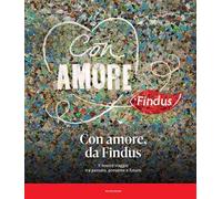 Con amore, da Findus. Il nostro viaggio tra passato, presente e futuro