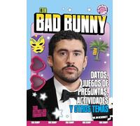 Con Bad Bunny/ Featuring Bad Bunny: Datos, juegos de preguntas, actividades y otros temas/ Facts, Quizzes, Activities, and More!