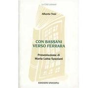 Con Bassani verso Ferrara