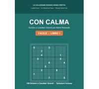 Con Calma: Sudoku a Caratteri Grandi per Anziani e Adulti
