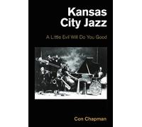 Con Chapman Kansas City Jazz (Copertina rigida) Popular Music History