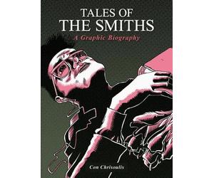 Con Chrisoulis Tales of the Smiths Graphic (Tascabile)