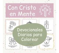Con Cristo en Mente: Devocionales Para Colorear