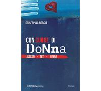 Con cuore di donna. Alcesti. Teti. Atena - 2024 - Vanda Edizioni