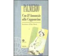 Con D'Annunzio alla Capponcina