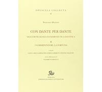 Con Dante e per Dante. Saggi di filologia dantesca. I commentatori, la fortuna di Dante (Vol. 2)
