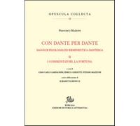 Con Dante e per Dante. Saggi di filologia dantesca. Vol. 2 - Mazzoni Francesco