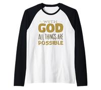 con Dio Tutte Le Cose Sono POSSIBILI Christian Meme Maglia con Maniche Raglan