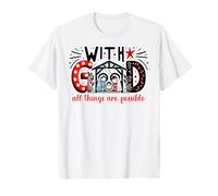 con Dio Tutte Le Cose Sono possibili Natività Amore Maglietta