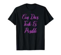 con Dios Todo Es Posible Bibia Español Spagnolo Rosa Catolica Maglietta