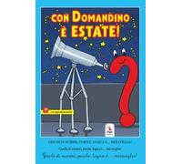Con Domandino è estate! Giochi di numeri, parole, logica e… meraviglia!