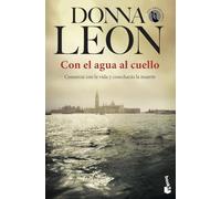 Con el agua al cuello: Serie Comisario Brunetti: 17