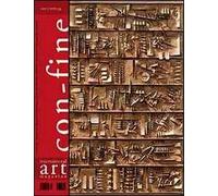 Con-fine art magazine. International art magazine. (In) comunicabilità 2. Codici. Ediz. multilingue. Vol. 26