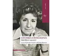 Con forza e intelligenza. Aida Ribero (1935-2017)
