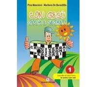 Con Gesù giochi e segreti. Vol. 1: Sussidio al catechismo «Io sono con voi»