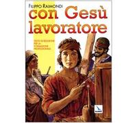 Con Gesù lavoratore. Testo di religione per la formazione professionale
