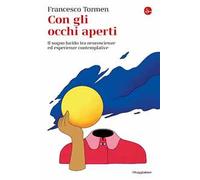 Con gli occhi aperti. Il sogno lucido tra neuroscienze ed esperienze contemplative