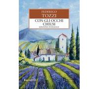 Con gli occhi chiusi. Ediz. integrale