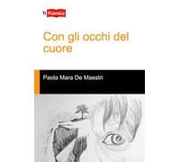 Con gli occhi del cuore