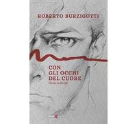 Con gli occhi del cuore. Parole in libertà