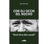 Con gli occhi del nocivo. «Storie di un altro mondo»