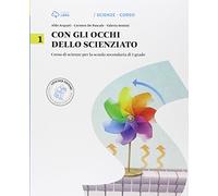 Con gli occhi dello scienziato. Con Leonardo Loom e il mistero del teschio. Per la Scuola media. Con e-book. Con espansione online (Vol. 1)