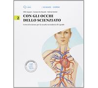 Con gli occhi dello scienziato. Con little Darwin. Per la Scuola media. Con e-book. Con espansione online (Vol. 2)