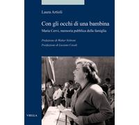 Con gli occhi di una bambina. Maria Cervi, memoria pubblica della