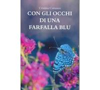 Con gli occhi di una farfalla blu