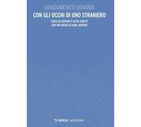 Con gli occhi di uno straniero. Saggi su Jaspers e altri scritti con tre inediti di Karl Jaspers