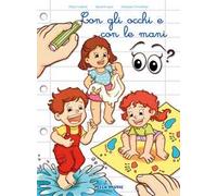Con gli occhi e con le mani. Ediz. illustrata. Con CD Audio
