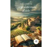 Con gli occhi rivolti al cielo