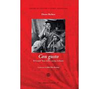 Con gusto. Il Grand Tour della cucina italiana