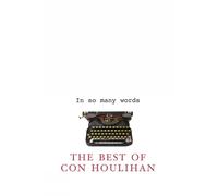 Con Houlihan In So Many Words (Tascabile)