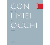 Con i miei occhi-With my eyes. Ediz. bilingue - Racine