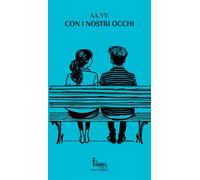 Con i nostri occhi - [Catartica Edizioni]