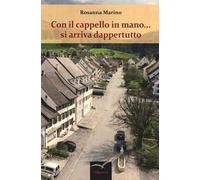 Con il cappello in mano... si arriva dappertutto