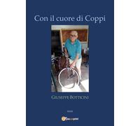 Con il cuore di Coppi di Giuseppe Botticini, 2020, Youcanprint