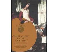 Con il cuore e con la spada